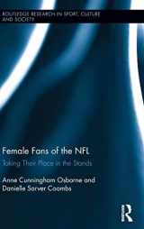 9781138013872-1138013870-Female Fans of the NFL: Taking Their Place in the Stands (Routledge Research in Sport, Culture and Society)