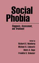 9781572300125-1572300124-Social Phobia: Diagnosis, Assessment, and Treatment