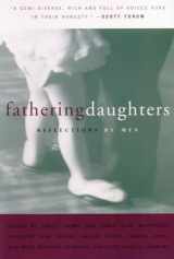 9780807062197-0807062197-Fathering Daughters: Reflections by Men