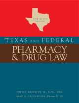 9780578324913-0578324911-Texas and Federal Pharmacy & Drug Law, 13th Edition (2022)