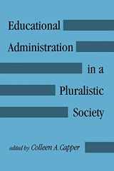 9780791413746-0791413748-Educational Administration in a Pluralistic Society (Suny Series, Social Context of Education)