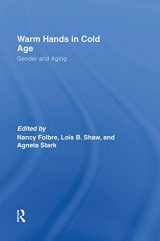 9780415396769-041539676X-Warm Hands in Cold Age: Gender and Aging