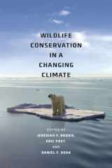9780226074634-0226074633-Wildlife Conservation in a Changing Climate