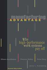 9780801486555-0801486556-Manufacturing Advantage: Why High Performance Work Systems Pay Off