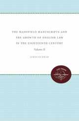 9781469602202-1469602202-The Mansfield Manuscripts and the Growth of English Law in the Eighteenth Century: Volume II (Studies in Legal History)