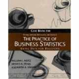 9780716757474-0716757478-Case Book for Moore, McCabe, Duckworth, and Sclove's 'The Practice of Buisness Statistics Using Data for Decisions'