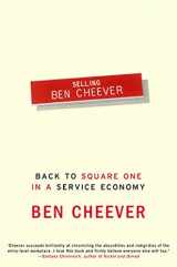 9781582343266-1582343268-Selling Ben Cheever: Back to Square One in a Service Economy