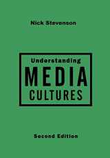 9780761973621-0761973621-Understanding Media Cultures: Social Theory and Mass Communication