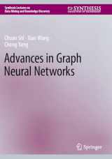 9783031161766-3031161769-Advances in Graph Neural Networks (Synthesis Lectures on Data Mining and Knowledge Discovery)
