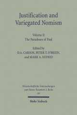 9783161484001-3161484002-Justification and Variegated Nomism. Volume II: The Paradoxes of Paul (Wissenschaftliche Untersuchungen Zum Neuen Testament 2.Reihe) (German Edition)