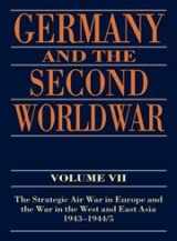 9780198228899-0198228899-Germany and the Second World War: Volume VII: The Strategic Air War in Europe and the War in the West and East Asia, 1943-1944/5