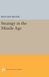 9780691651187-0691651183-Strategy in the Missile Age (Princeton Legacy Library, 1895)