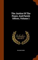 9781343857162-1343857163-The Justice Of The Peace, And Parish Officer, Volume 1