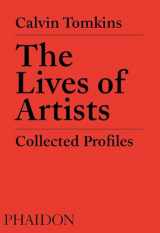 9780714879369-0714879363-The Lives of Artists: Collected Profiles