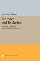 9780691601137-0691601135-Intimacy and Exclusion: Religious Politics in Pre-Revolutionary Baden (Princeton Studies in Culture/Power/History)