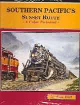 9781885614834-1885614837-Southern Pacific's Sunset Route Color Pictorial