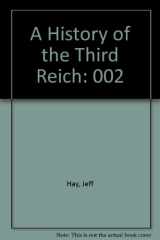 9780737711189-0737711183-A History of the Third Reich