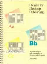9780877014799-0877014795-Design for Desktop Publishing: A Guide to Layout and Typography on the Personal Computer