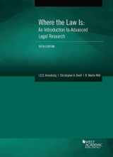 9781683285250-1683285255-Where the Law Is: An Introduction to Advanced Legal Research (Coursebook)