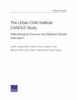 9780833092595-0833092596-The Urban Child Institute CANDLE Study: Methodological Overview and Baseline Sample Description