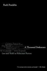 9780199976003-0199976007-A Thousand Darknesses: Lies and Truth in Holocaust Fiction