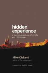 9781733980807-1733980806-Hidden Experience: a memoir of owls, synchronicity, and UFO contact