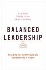 9780190076139-0190076135-Balanced Leadership: Making the Best Use of Personal and Team Leadership in Projects