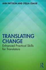 9780367683252-0367683253-Translating Change: Enhanced Practical Skills for Translators