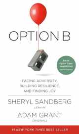 9781524732684-1524732680-Option B: Facing Adversity, Building Resilience, and Finding Joy