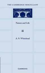 9781107692411-1107692415-Nature and Life (The Cambridge Miscellany, 13)