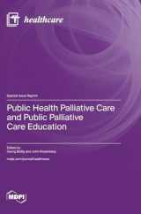 9783036590479-3036590471-Public Health Palliative Care and Public Palliative Care Education