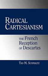 9780521811347-0521811341-Radical Cartesianism: The French Reception of Descartes