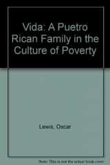 9780829011531-0829011536-La Vida: A Puerto Rican Family in the Culture of Poverty