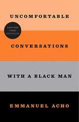 9781250800466-1250800463-Uncomfortable Conversations with a Black Man