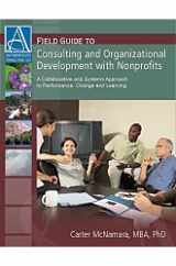 9781933719009-1933719001-Field Guide to Consulting and Organizational Development With Nonprofits: A Collaborative and Systems Approach to Performance, Change and Learning