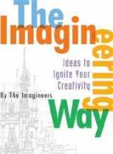 9780786856312-0786856319-The Imagineering Way (A Walt Disney Imagineering Book)