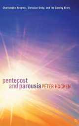 9781498267762-1498267769-Pentecost and Parousia