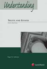 9780769865041-0769865046-Understanding Trusts and Estates (Understanding Series)