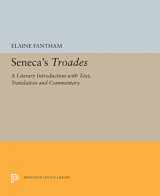 9780691035611-069103561X-Seneca's Troades : A Literary Introduction With Text, Translation, and Commentary