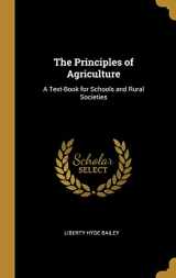 9780469612006-0469612002-The Principles of Agriculture: A Text-Book for Schools and Rural Societies