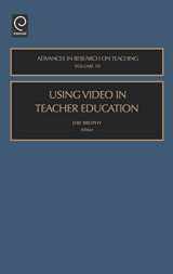 9780762310487-0762310480-Using Video in Teacher Education (Advances in Research on Teaching, 10)