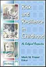 9780871013569-0871013568-Risk and Resilience in Childhood: An Ecological Perspective