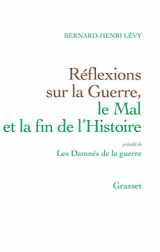 9782246620211-224662021X-Réflexions Sur La Guerre, Le Mal Et La Fin De L'Histoire, Précédé De Les Damnés De La Guerre (French Edition)
