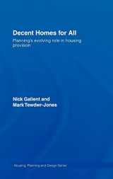 9780415274463-041527446X-Decent Homes for All: Planning's Evolving Role in Housing Provision (Housing, Planning and Design Series)