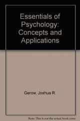 9780673994998-0673994996-Essentials of Psychology: Concepts and Applications