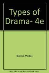 9780673391926-0673391922-Types of Drama: Plays and Essays, 4th Edition