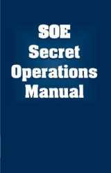 9780873647441-0873647440-Soe Secret Operations Manual