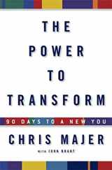 9781594869518-1594869510-The Power to Transform: 90 Days to a New You