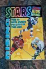 9781930623118-1930623119-RISING STARS, THE 10 BEST PLAYERS IN THE NHL (SPORTS ILLUSTRATED KIDS BOOKS)