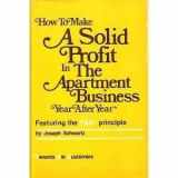 9780878630554-0878630554-How to make a solid profit in the apartment business year after year ... featuring the TAC* principal (*tenants are customers)
